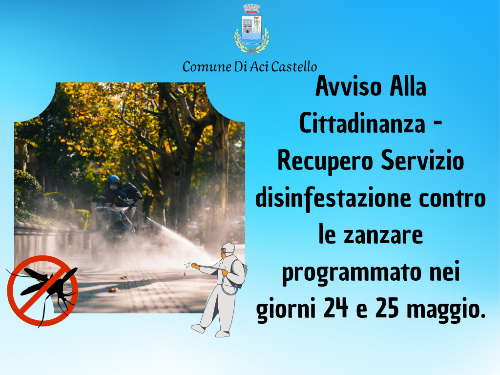 Avviso Alla Cittadinanza - Recupero Servizio disinfestazione contro le zanzare programmato nei giorni 24 e 25 maggio