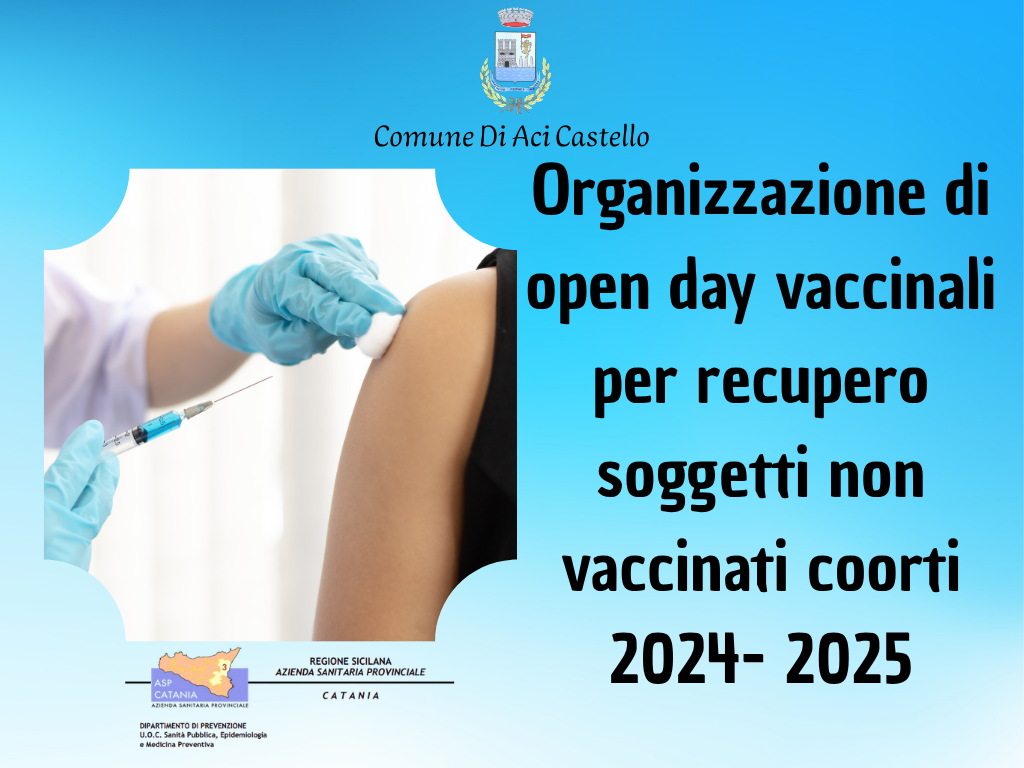 Organizzazione di open day vaccinali per recupero soggetti non vaccinati coorti 2024- 2025