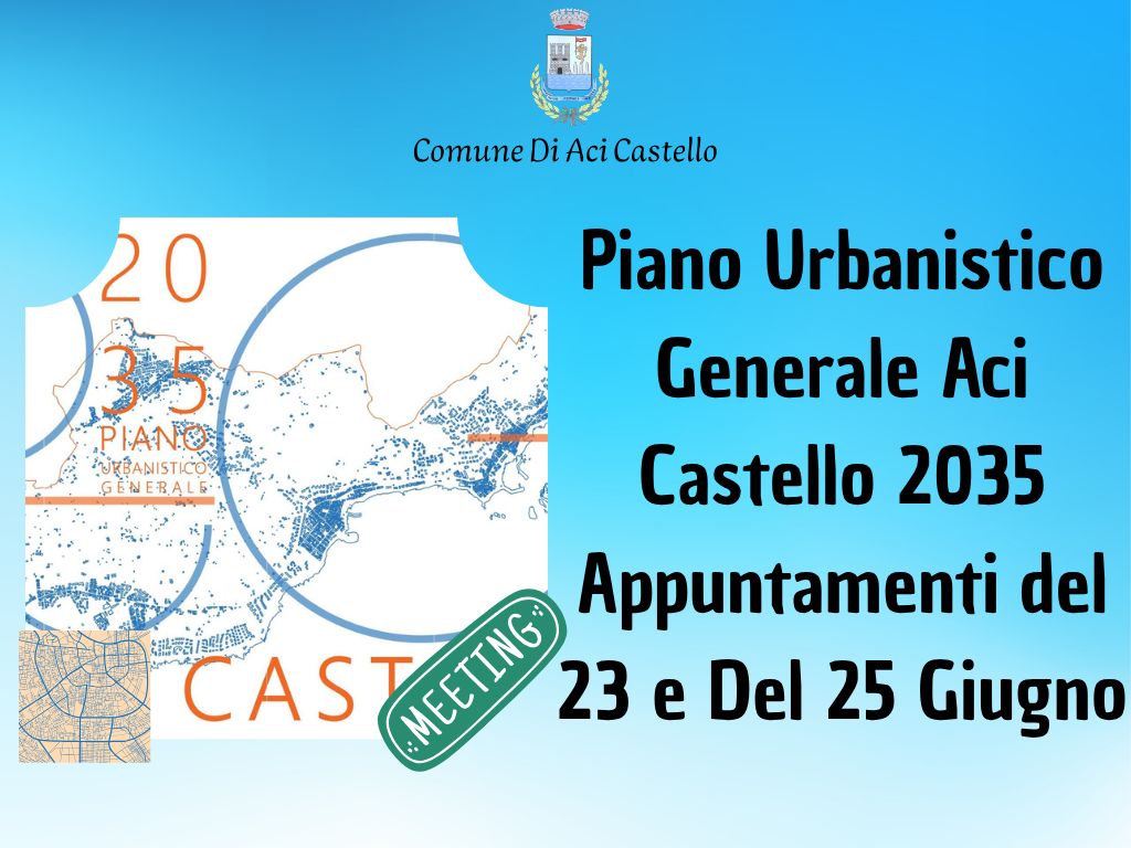 Piano Urbanistico Generale Aci Castello 2035 - Appuntamenti del 23 e Del 25 Giugno