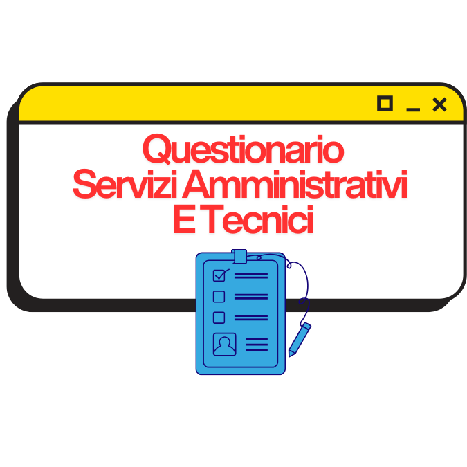 Questionari Servizi Tecnici Amministrativi