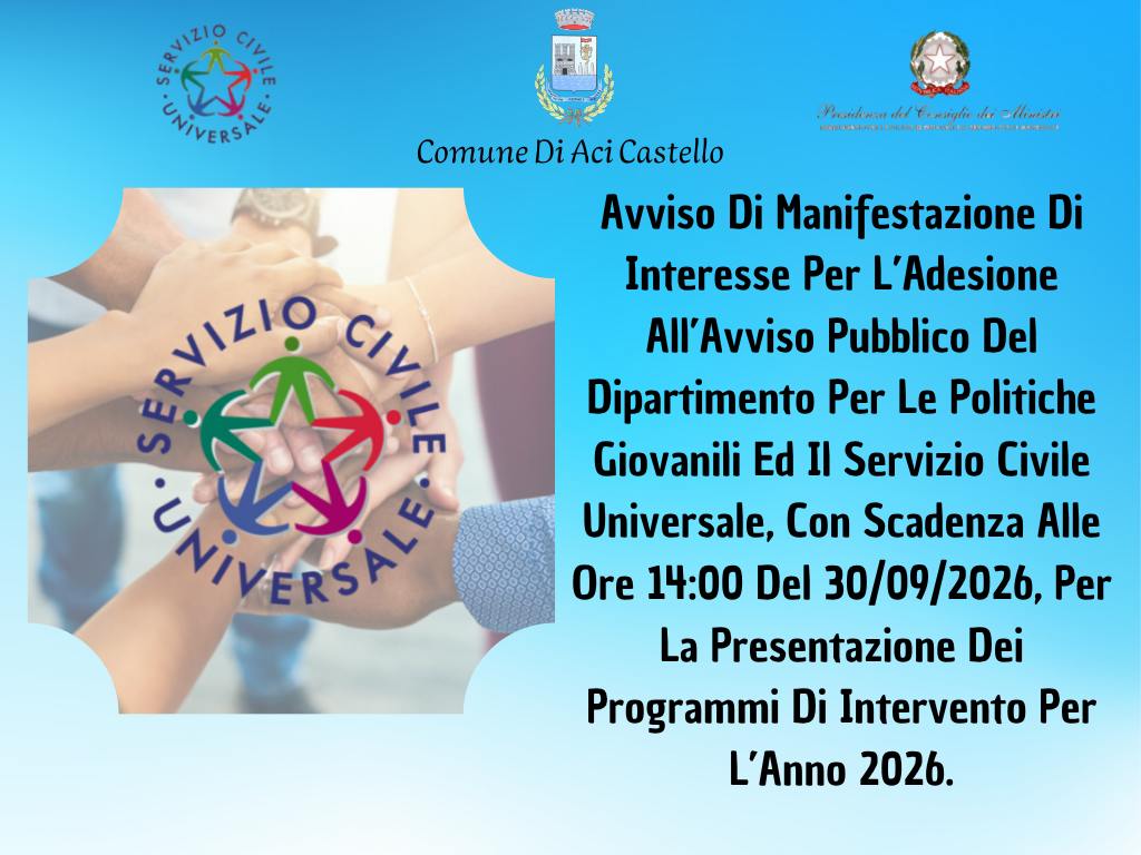Avviso Di Manifestazione Di Interesse Per L’Adesione All’Avviso Pubblico Del Dipartimento Per Le Politiche Giovanili Ed Il Servizio Civile Universale, Con Scadenza Alle Ore 14:00 Del 30/09/2026, Per La Presentazione Dei Programmi Di Intervento Per L’Anno 2026.