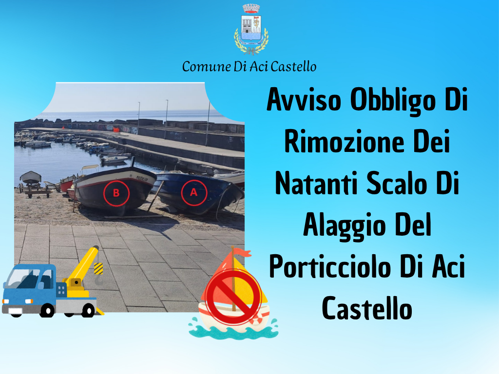 Avviso Obbligo Di Rimozione Dei Natanti Scalo Di Alaggio Del Porticciolo Di Aci Castello