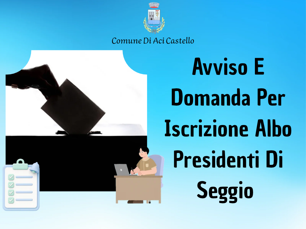 Avviso E Domanda Per Iscrizione Albo Presidenti Di Seggio