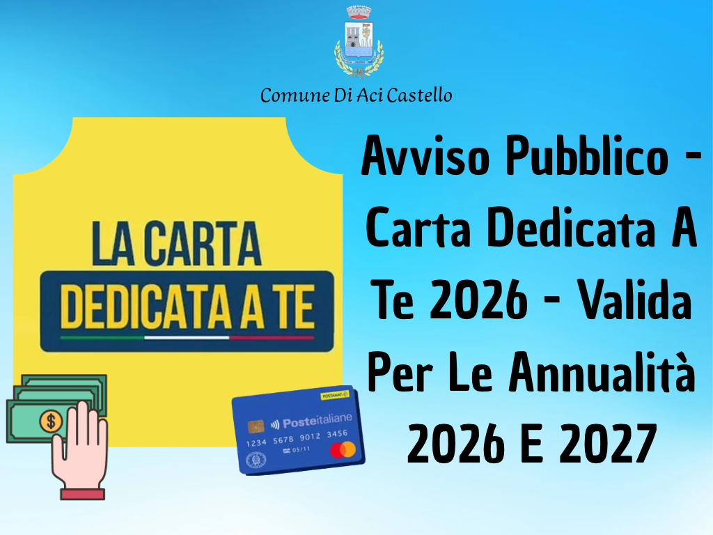 Avviso Pubblico - Carta Dedicata A Te 2026 - Valida Per Le Annualità 2026 E 2027