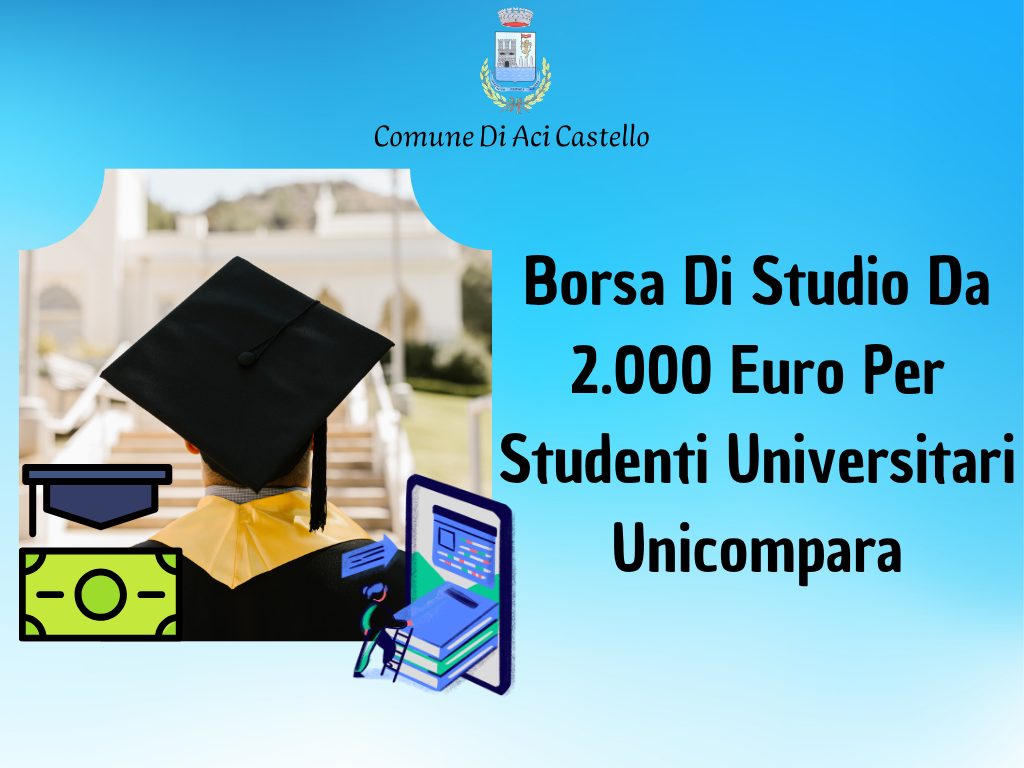 Borsa Di Studio Da 2.000 Euro Per Studenti Universitari - Unicompara