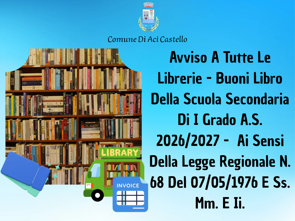 Avviso A Tutte Le Librerie - Buoni Libro Della Scuola Secondaria Di I Grado A.S. 2026/2027 - Ai Sensi Della Legge Regionale N. 68 Del 07/05/1976 E Ss. Mm. E Ii.